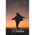A Life, Well... Lived!