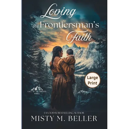 Loving the Frontiersman's Faith