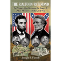 The Rialto in Richmond: The Money War Between the States & Other Mysteries of the Civil War