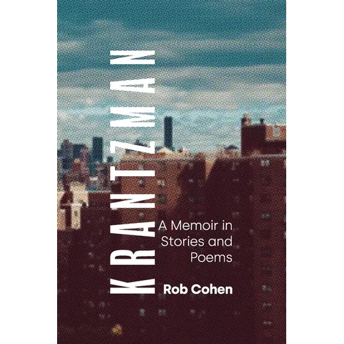 Krantzman: A Memoir in Stories and Poems