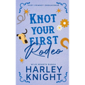 Knot Your First Rodeo