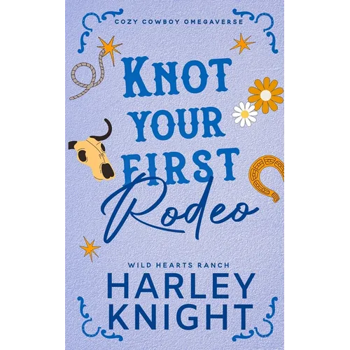 Knot Your First Rodeo
