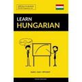 Learn Hungarian - Quick / Easy / Efficient: 2000 Key Vocabularies