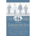 Girls with Grandmother Faces: A Celebration of Life's Potential for Those Over 55