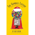 The Gumball Lottery: A Delicious Assortment of Rhyme