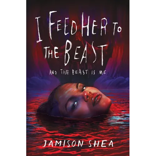 I Feed Her to the Beast and the Beast Is Me