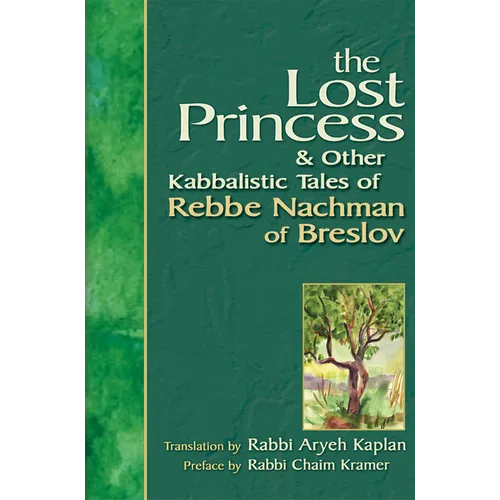 Lost Princess: And Other Kabbalistic Tales of Rebbe Nachman of Breslov