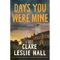 Days You Were Mine