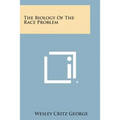 The Biology of the Race Problem