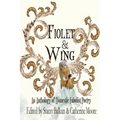 Fiolet & Wing: An Anthology of Domestic Fabulist Poetry