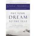 Put Your Dream to the Test: 10 Questions That Will Help You See It and Seize It
