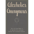 Alcoholics Anonymous: Second Edition of the Big Book, New and Revised. The Basic Text for Alcoholics Anonymous