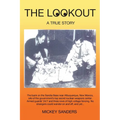 The Lookout: A True Story