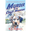 Murder in the Crazy Mountains