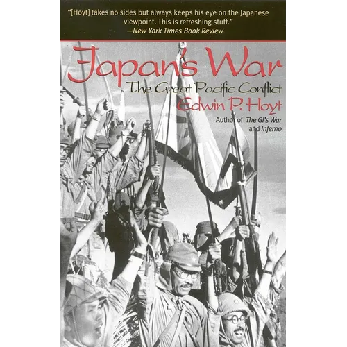 Japan's War: The Great Pacific Conflict