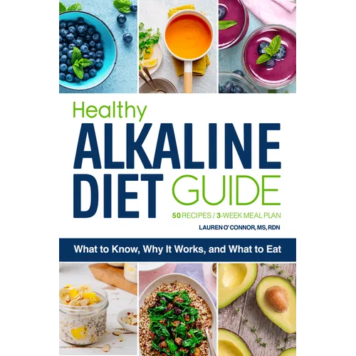 Healthy Alkaline Diet Guide: What to Know, Why It Works, and What to Eat