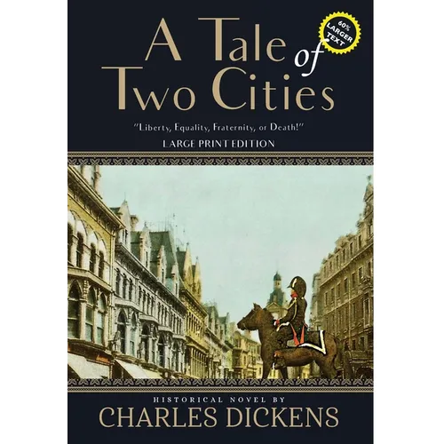 A Tale of Two Cities (Annotated, Large Print)