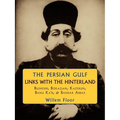 The Persian Gulf: Links with the Hinterland