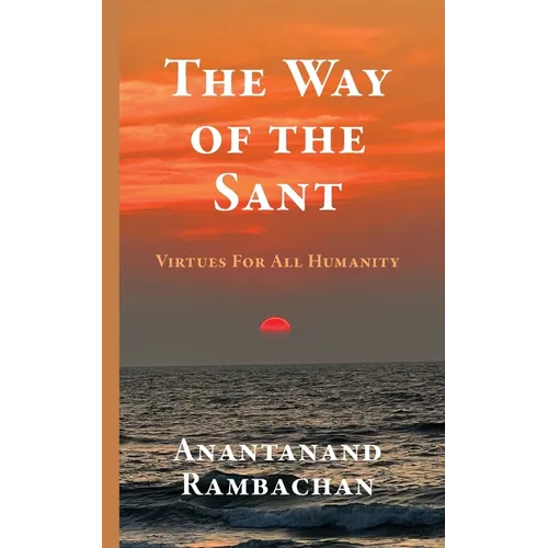 The Way of the Sant: Virtues For All Humanity