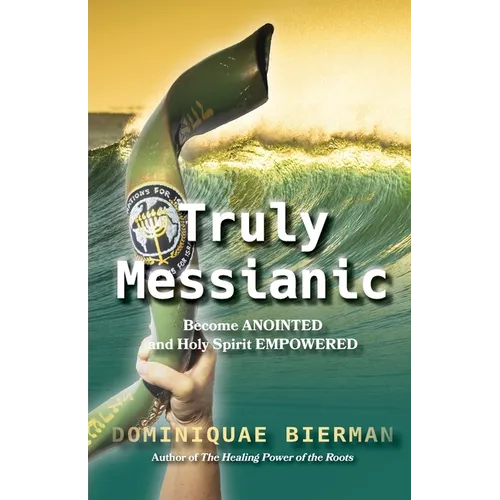 Truly Messianic