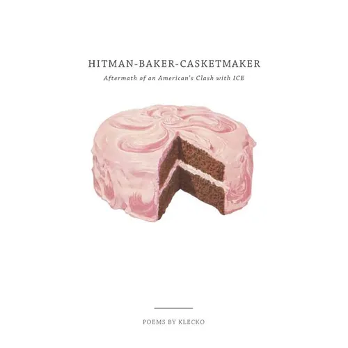 Hitman-Baker-Casketmaker: Aftermath of an American's Clash with ICE