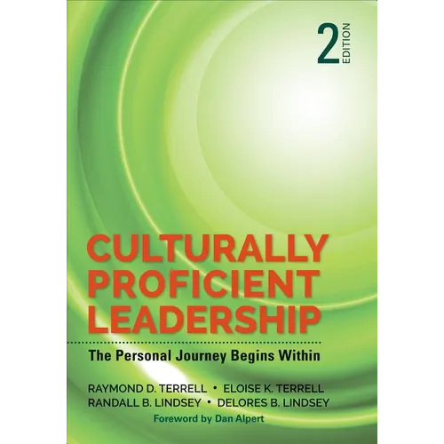 Culturally Proficient Leadership: The Personal Journey Begins Within