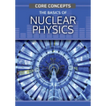 The Basics of Nuclear Physics