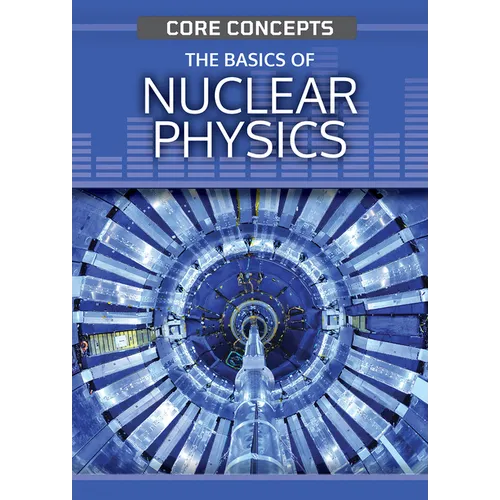 The Basics of Nuclear Physics
