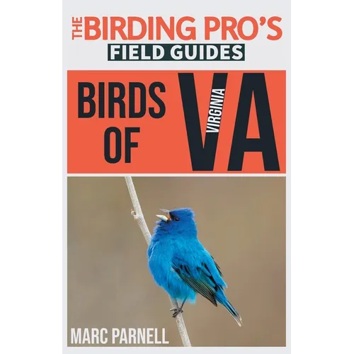Birds of Virginia (The Birding Pro's Field Guides)