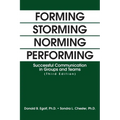 Forming Storming Norming Performing: Successful Communication in Groups and Teams (Third Edition)
