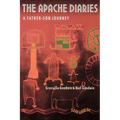 The Apache Diaries: A Father-Son Journey