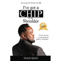 I've Got a Chip on My Shoulder