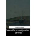 Selected Sermons of Jonathan Edwards