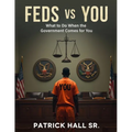 Feds Vs You: The Ultimate Guide To Beating Federal Charges