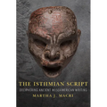 The Isthmian Script: Deciphering Ancient Mesoamerican Writing Volume 284