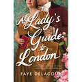 A Lady's Guide to London