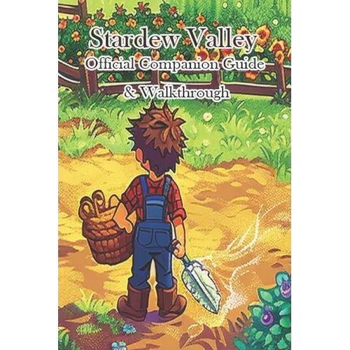Stardew Valley Complete Guide & Walkthrough
