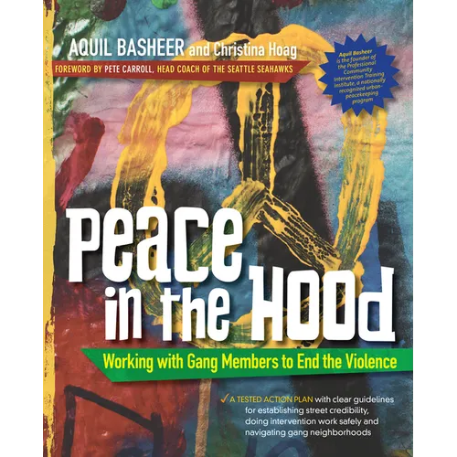 Peace in the Hood: Working with Gang Members to End the Violence