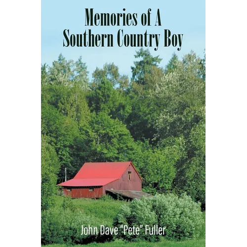 Memories of A Southern Country Boy