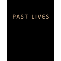 Past Lives: The Screenplay