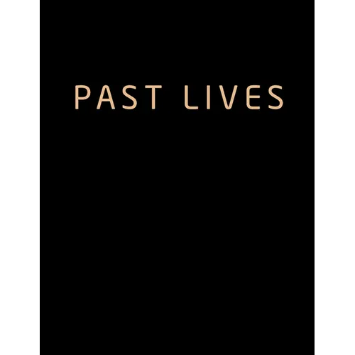 Past Lives: The Screenplay