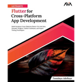 Ultimate Flutter for Cross-Platform App Development