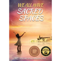 We All Have Sacred Spaces