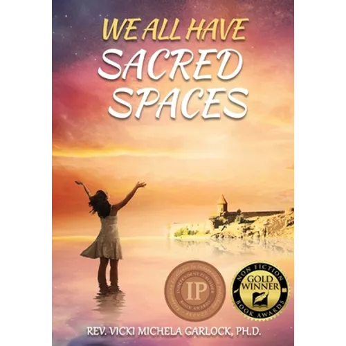 We All Have Sacred Spaces