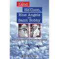 In the Land of the He-Coon, Blue Angels and Saint Bobby: Reporting from the Florida Panhandle