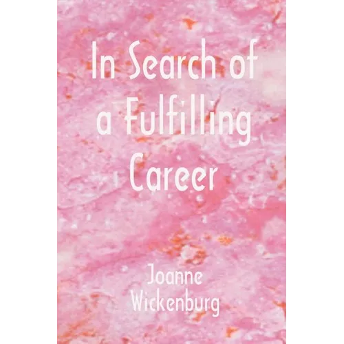 In Search of a Fulfilling Career