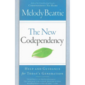The New Codependency: Help and Guidance for Today's Generation