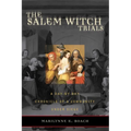 The Salem Witch Trials: A Day-By-Day Chronicle of a Community Under Siege
