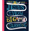 Jesus and the Very Big Surprise Storybook: A True Story about Jesus, His Return, and How to Be Ready