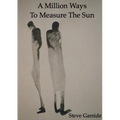 A Million Ways To Measure The Sun
